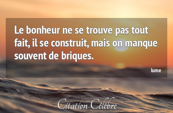 Quel bonheur citation ? (Celebrity Exclusive)