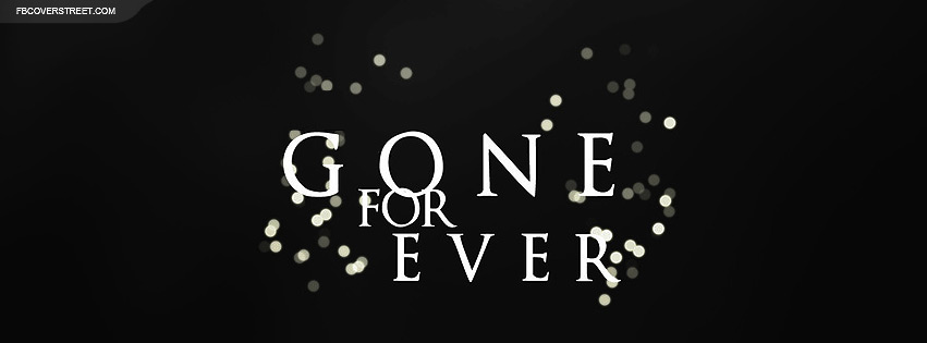 Gone forever three