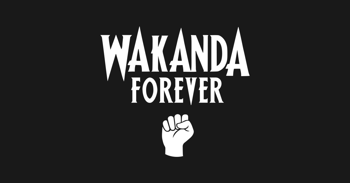 Is wakanda forever a quote?