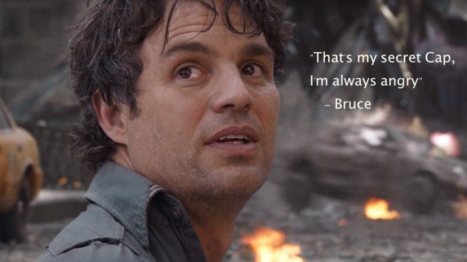 What does Bruce Banner mean by I always angry?