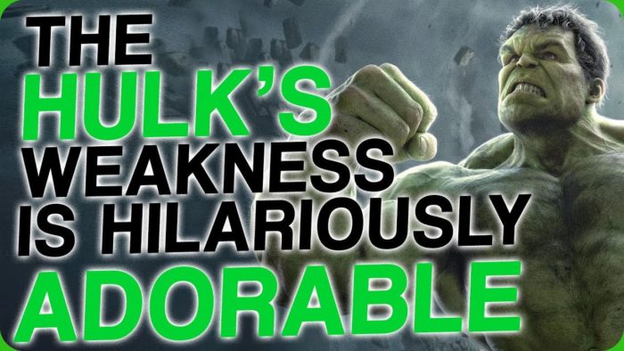 What is Hulk's weakness?
