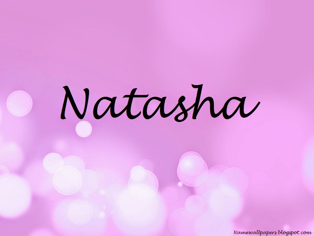 What is another name for Natasha?