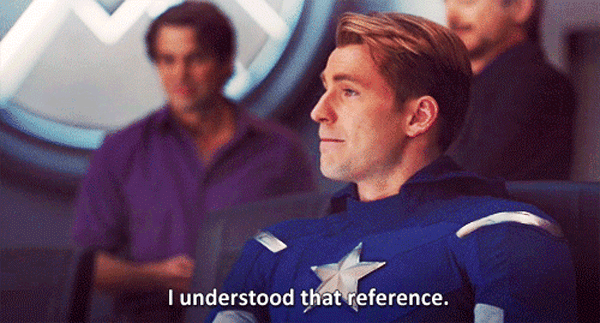What movie does Captain America say I got that reference?