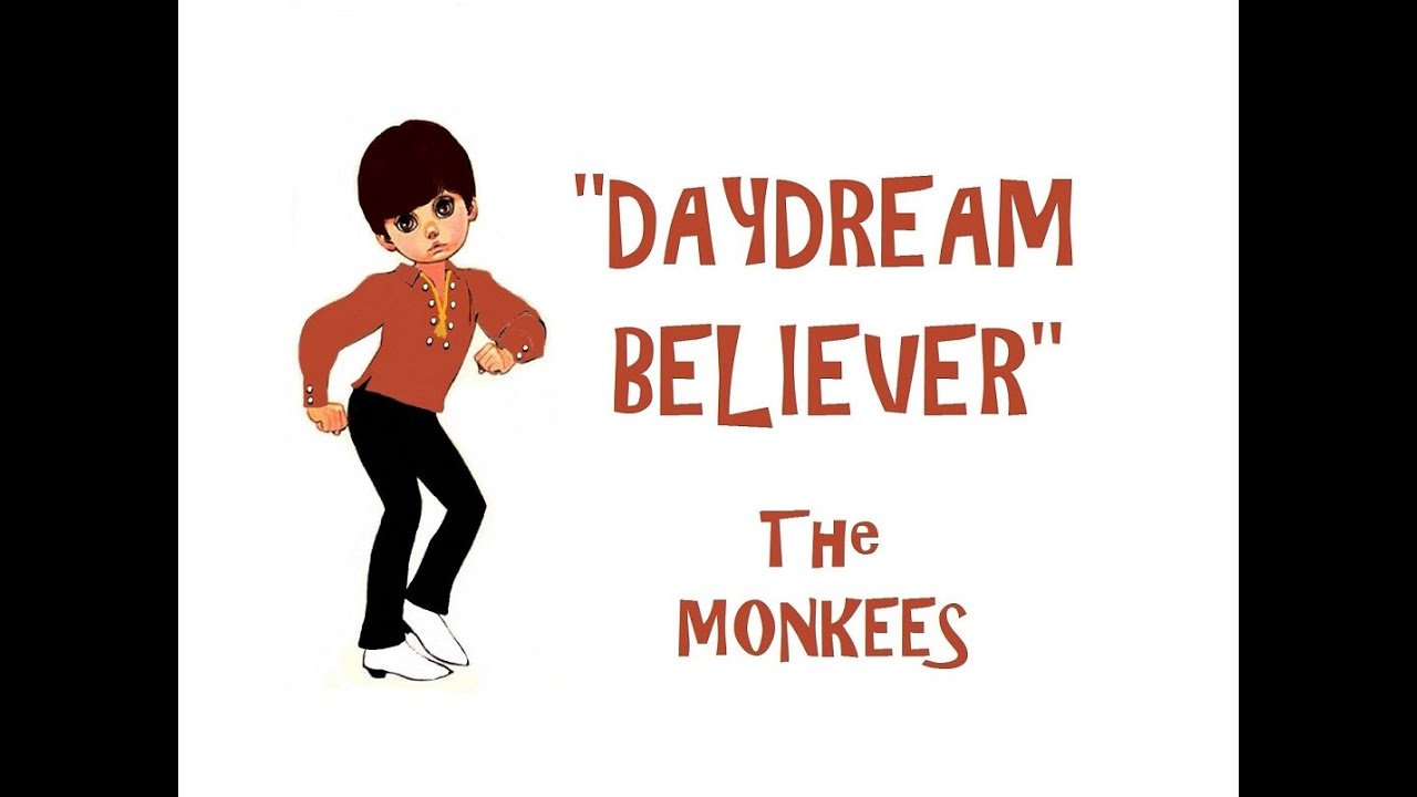 Who originally sang Daydream Believer?